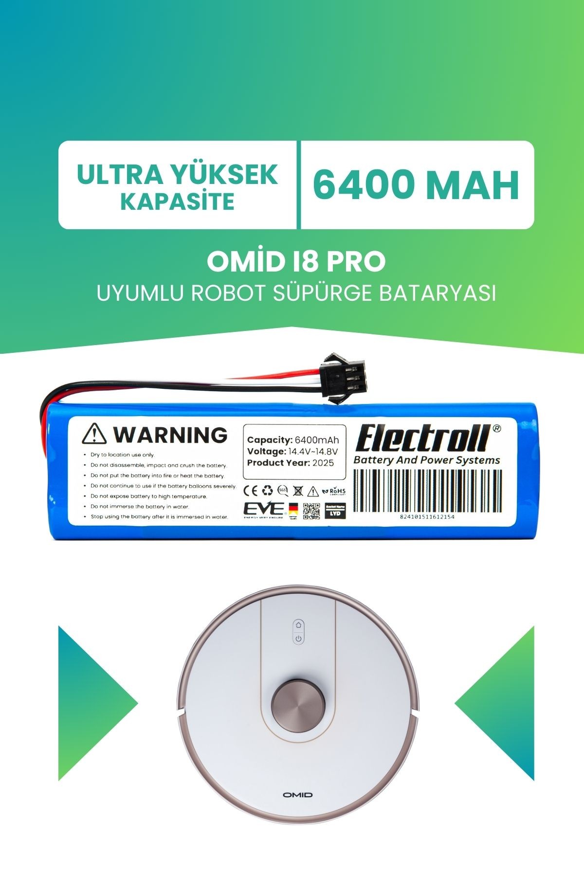 Omid I8 Pro Uyumlu Batarya (ULTRA YÜKSEK KAPASİTE) 6400mah Pil Robot Süpürge Bataryası Değişimi