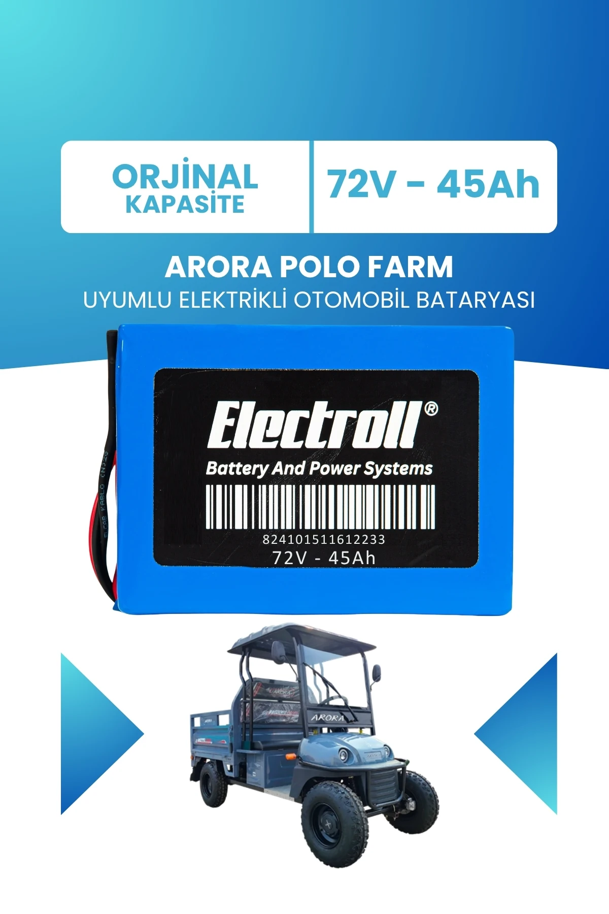 Arora POLO FARM Uyumlu Batarya (Standart Kapasite) LiFePO4 72V 45Ah Elektrikli Otomobil Bataryası