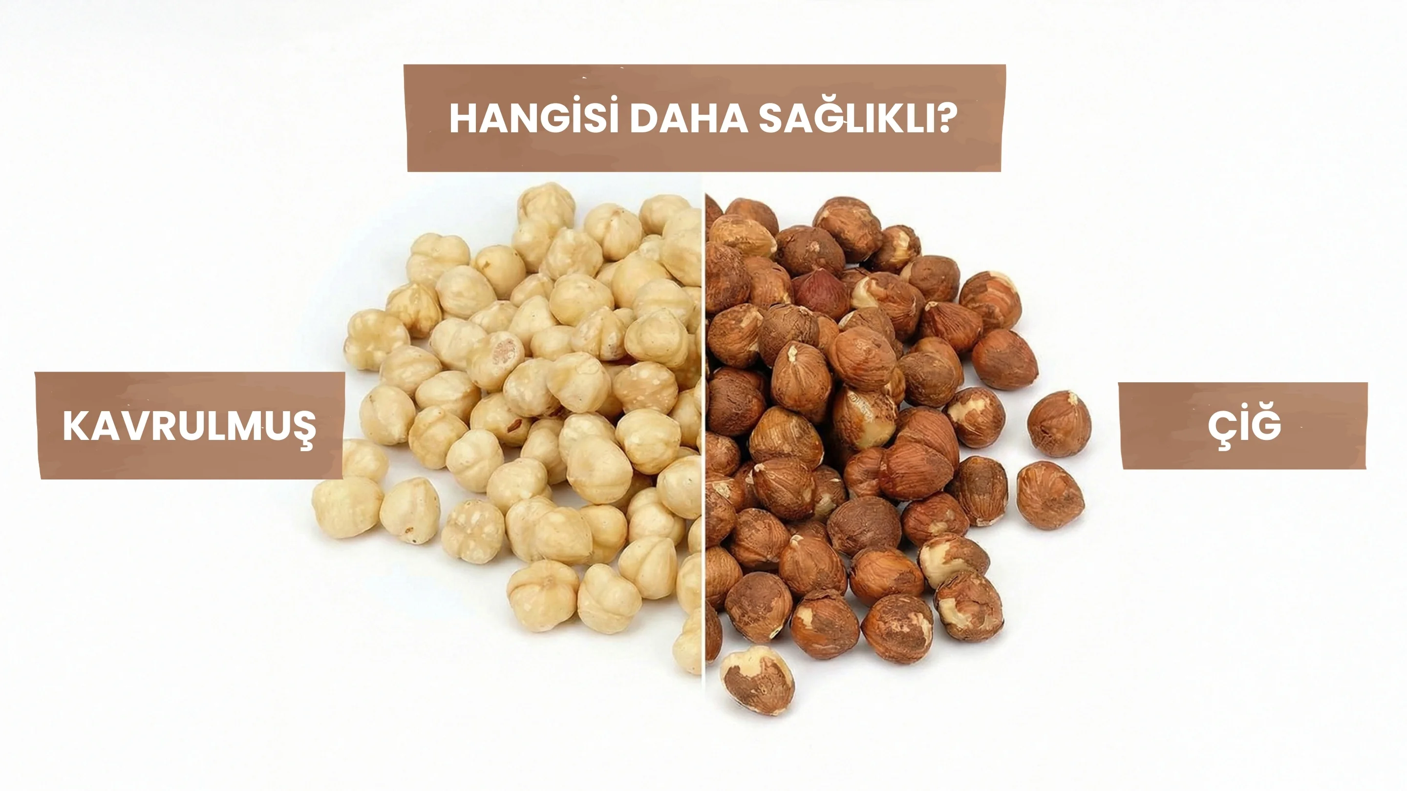 Çiğ mi Kavrulmuş mu? Kuruyemiş Seçiminde Bilmeniz Gerekenler
