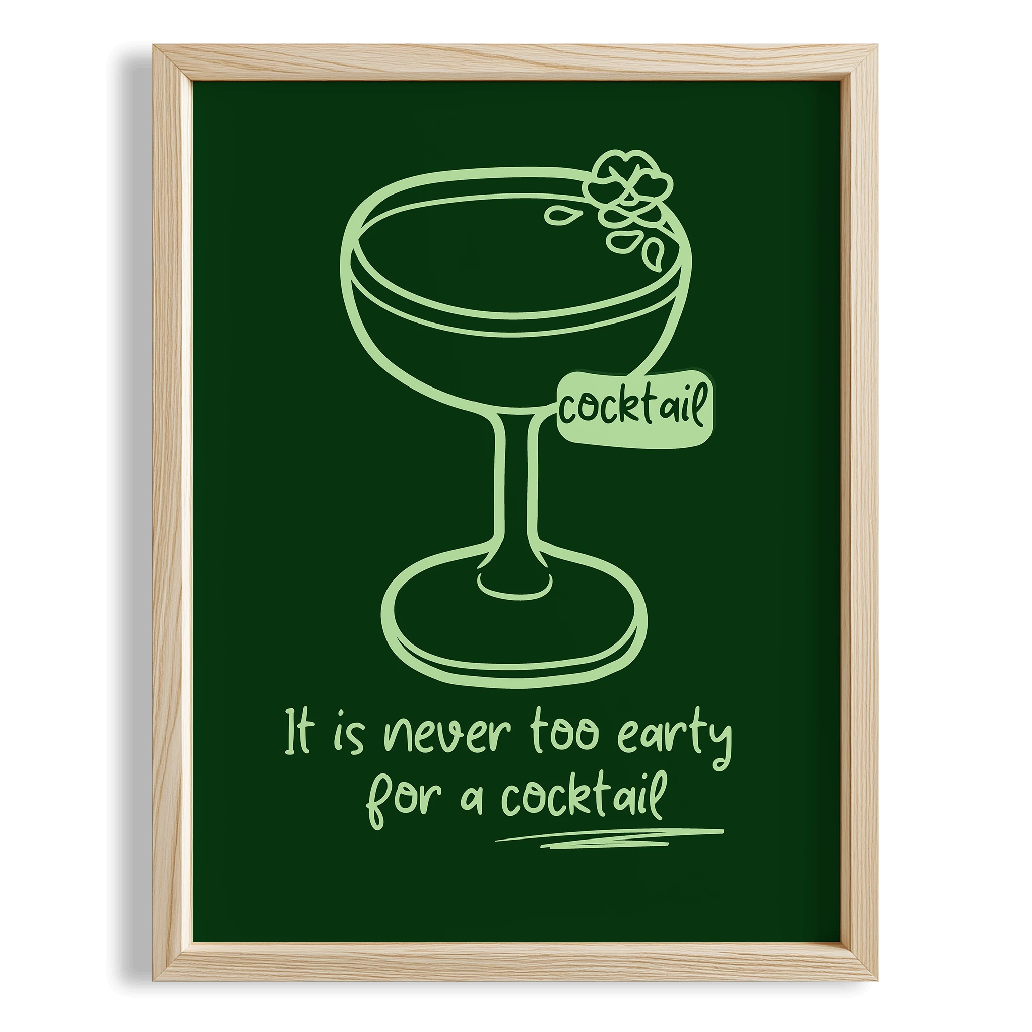 It Is Never Too Early for a Cocktail Tipografi Mutfak Duvar Tablosu