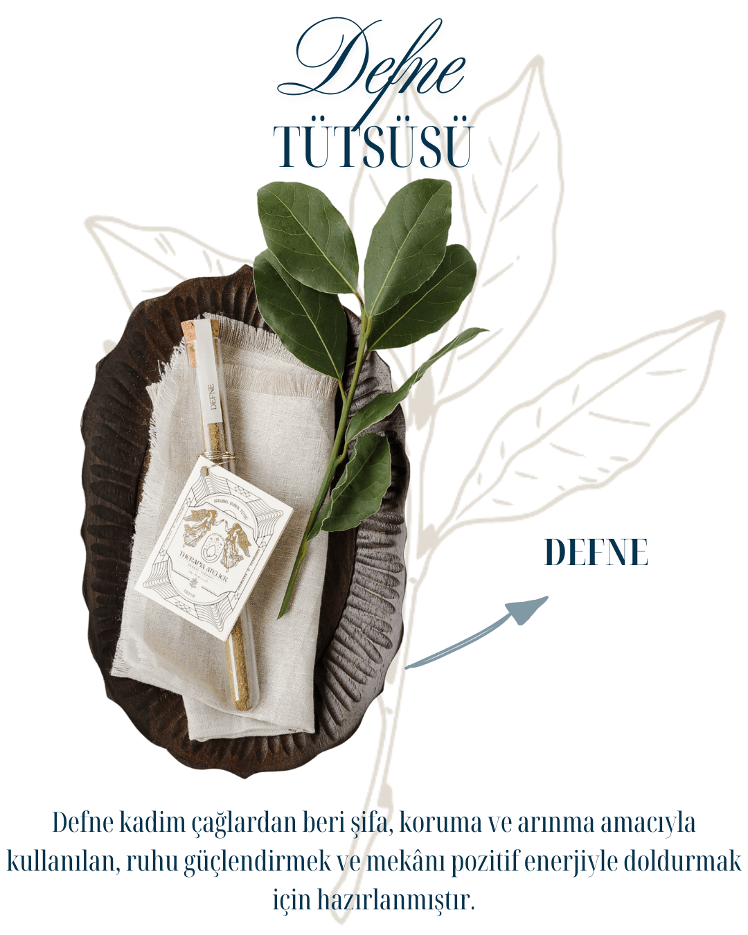 DEFNE TÜTSÜSÜ