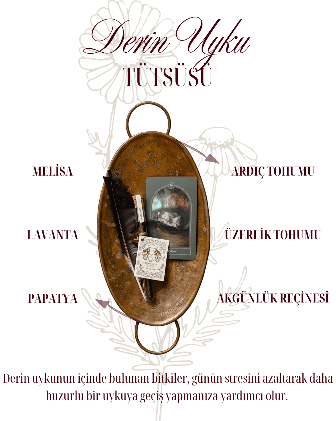 DERİN UYKU TÜTSÜSÜ