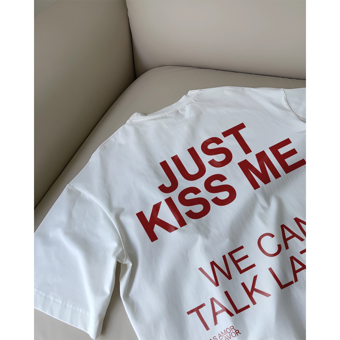 JUST KISS ME OVERSIZE TEE
