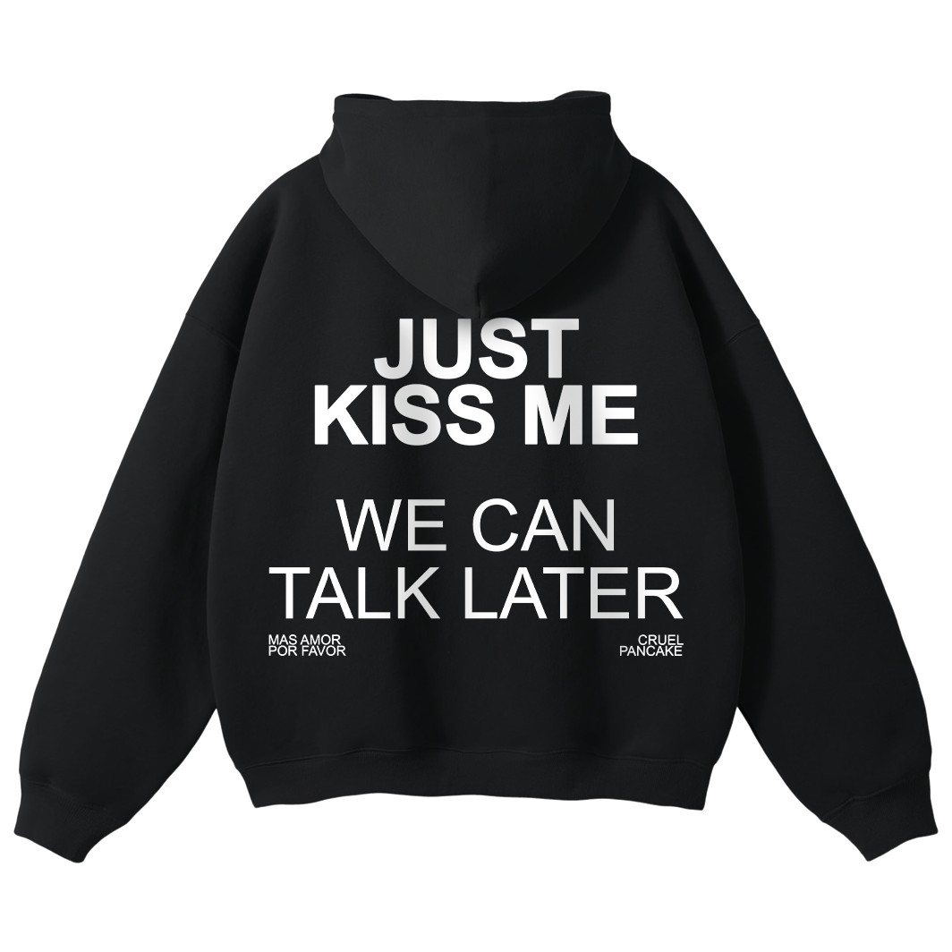 JUST KISS ME HOODIE - Siyah