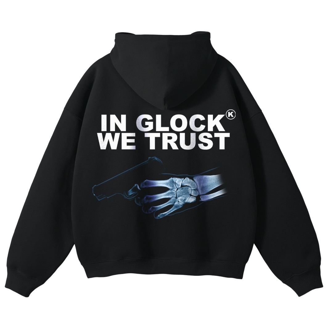 IN GLOCK WE TRUST HOODIE