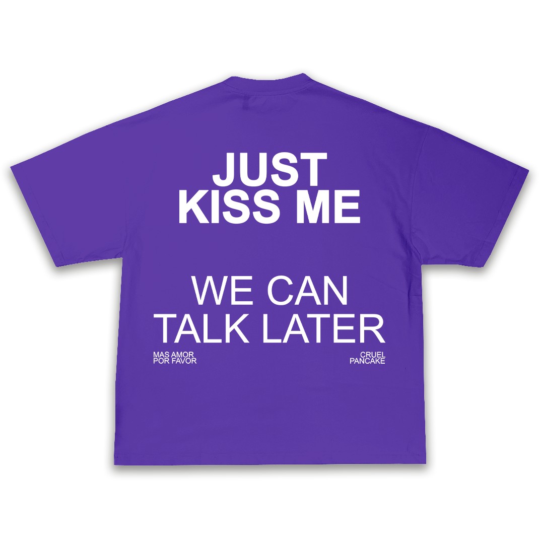 JUST KISS ME OVERSIZE TEE - Mor