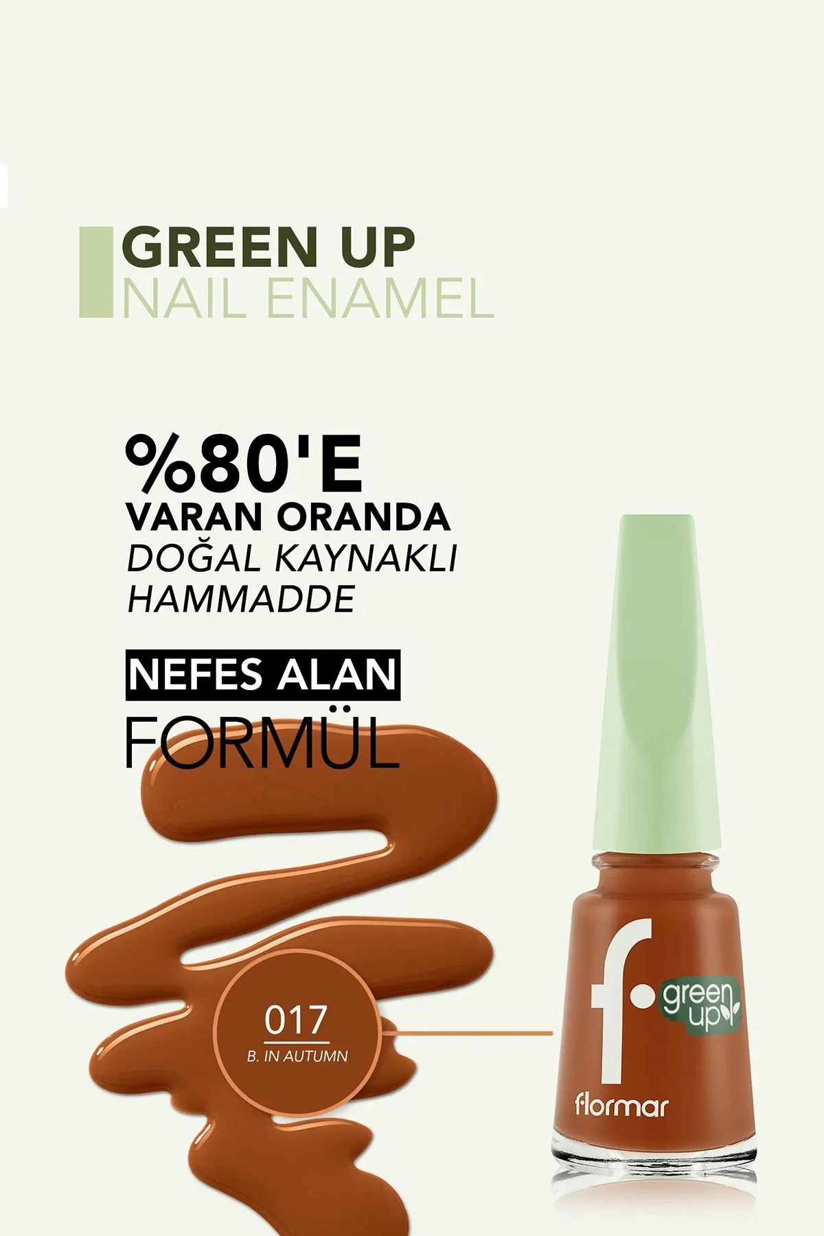 Flormar Parlak Bitişli Nefes Alabilen Vegan Oje Green Up Nail Enamel - 017 Brown In Autumn