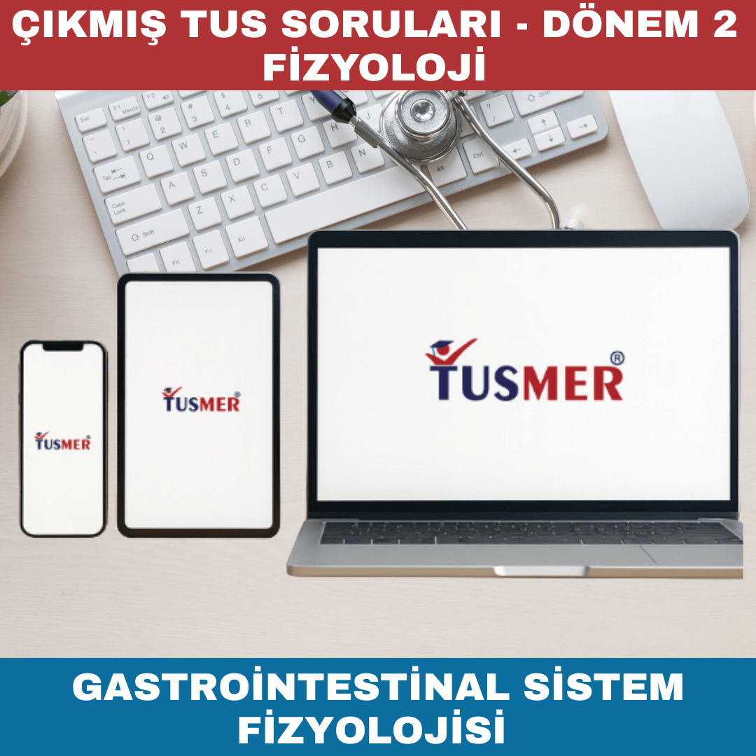 Gastrointestinal Sistem Fizyolojisi Çıkmış Sorular