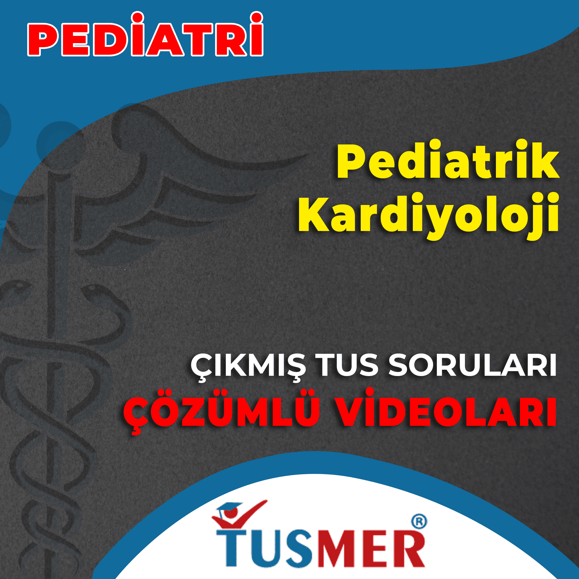 Pediatrik Kardiyoloji Çıkmış Sorular