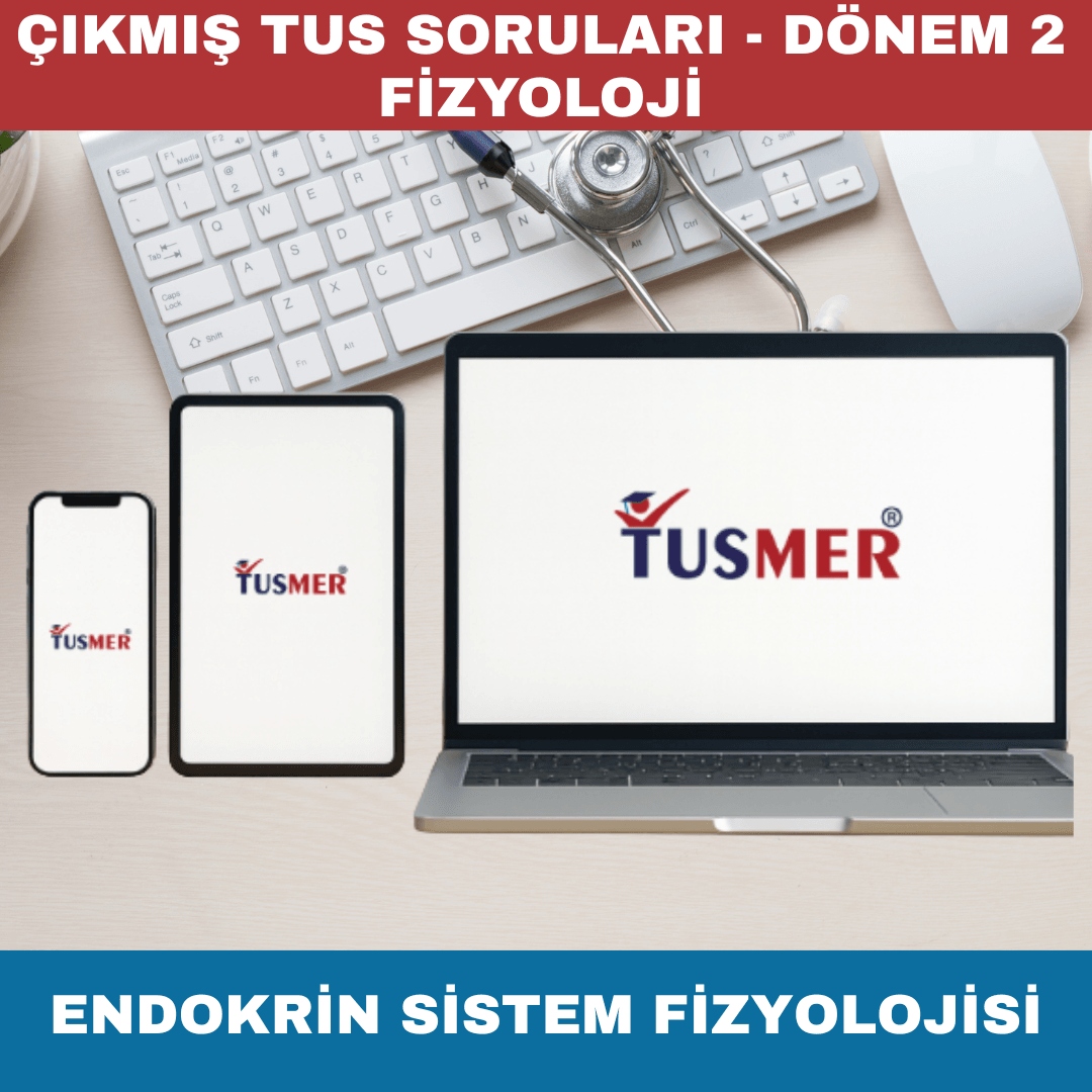 Endokrin Sistem Fizyolojisi Çıkmış Sorular