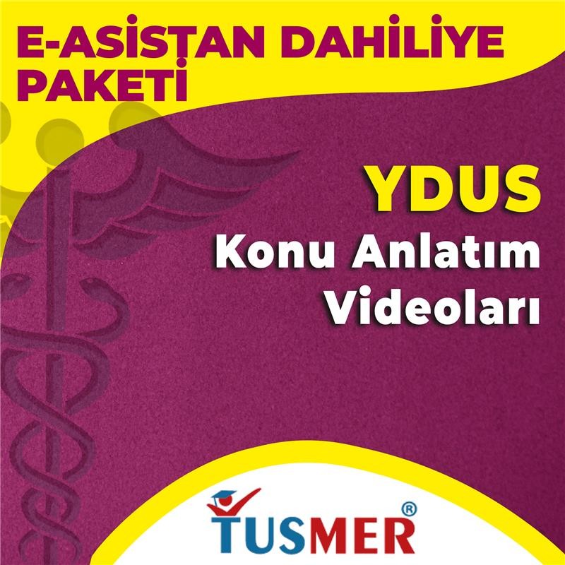 E-Asistan Dahiliye YDUS Konu Anlatım Videoları