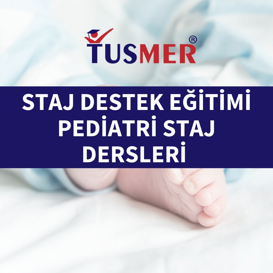 Staj Destek Eğitimi Pediatri Staj Dersleri