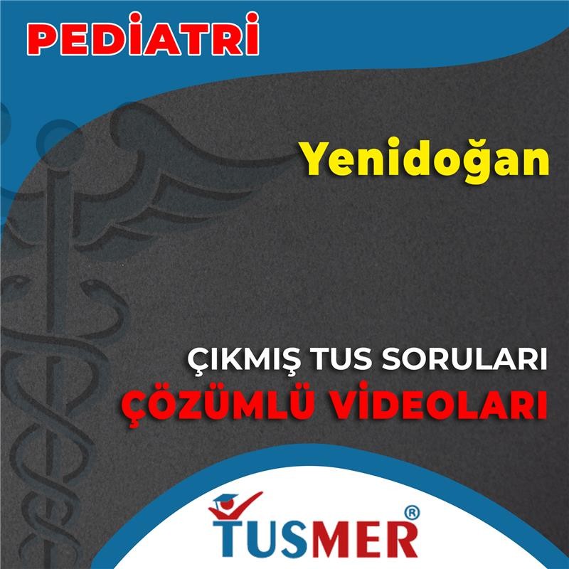Yenidoğan Çıkmış Sorular
