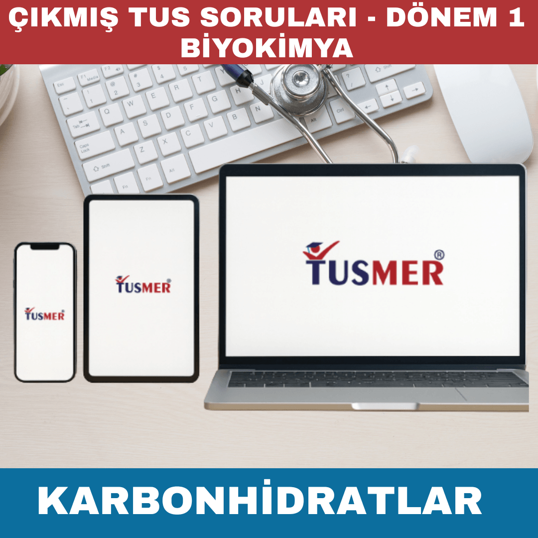 Dönem 1 Biyokimya Karbonhidratlar TUS Çıkmış Sorular