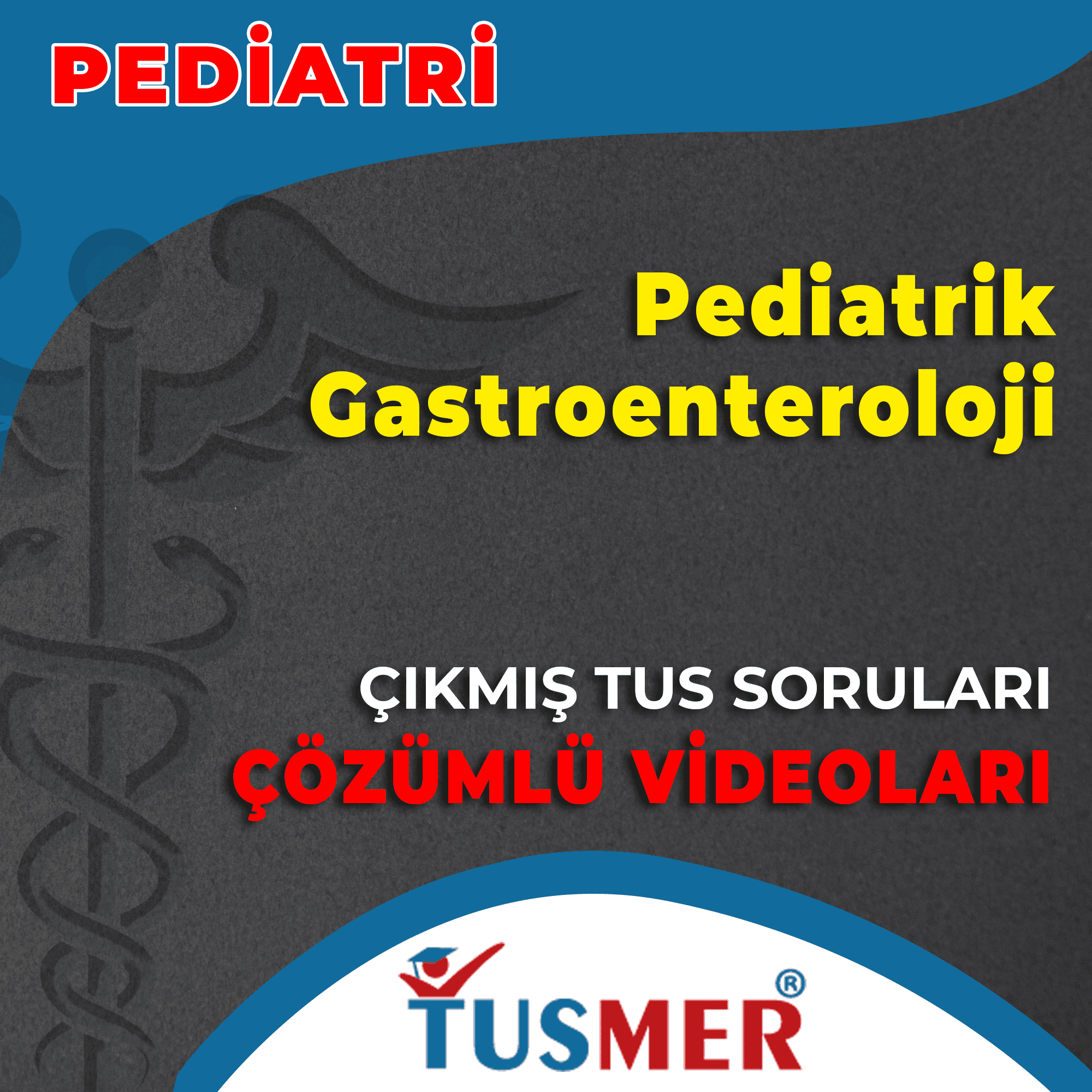 Pediatrik Gastroenteroloji Çıkmış Sorular