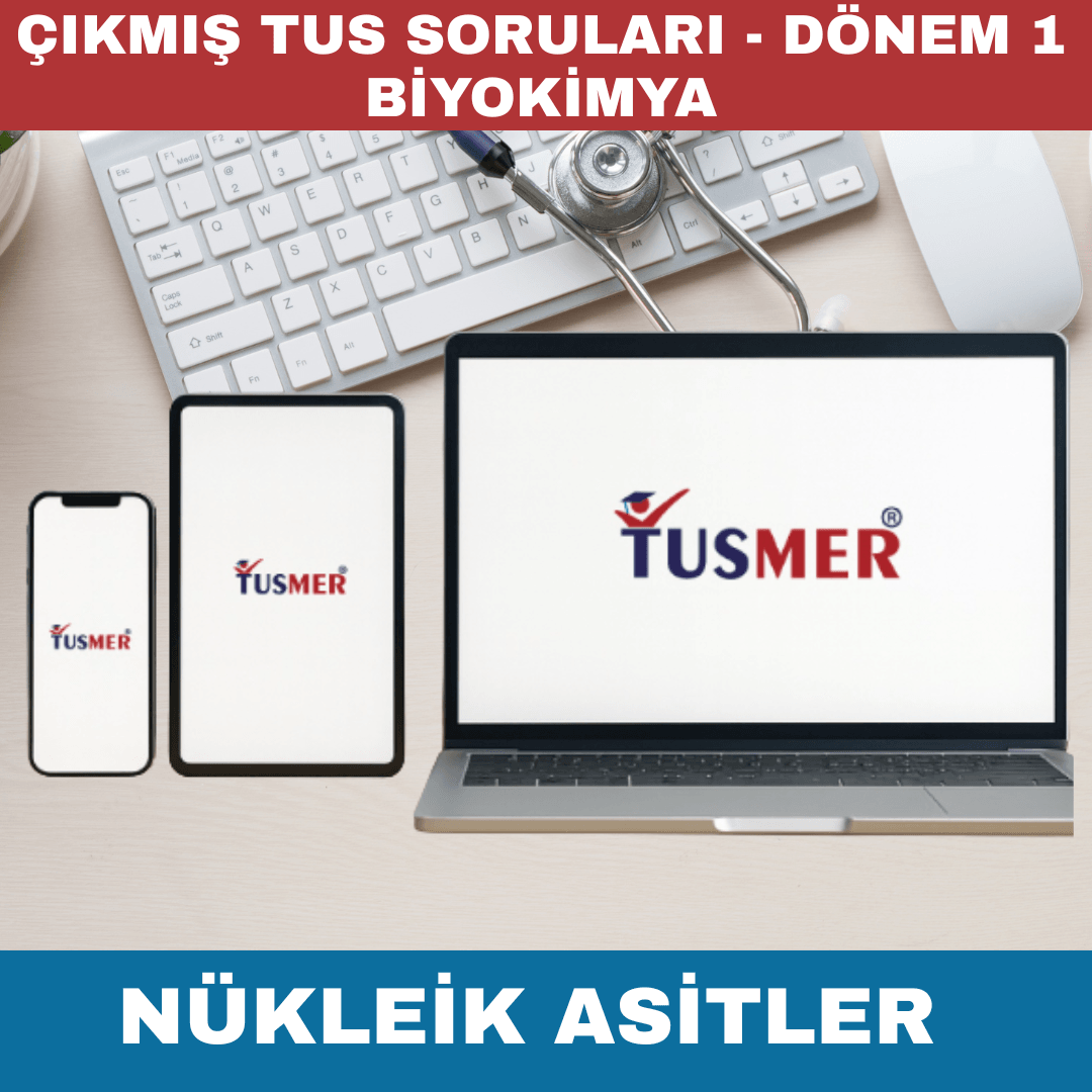 Dönem 1 Biyokimya Nükleik Asitler TUS Çıkmış Sorular
