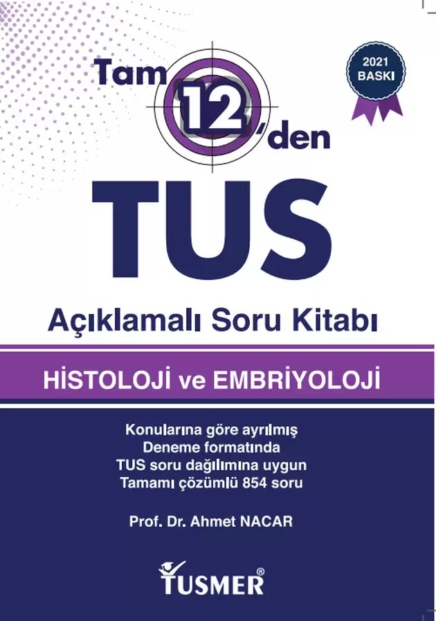 Tam 12’den TUS Histoloji ve Embriyoloji Soru Kitabı