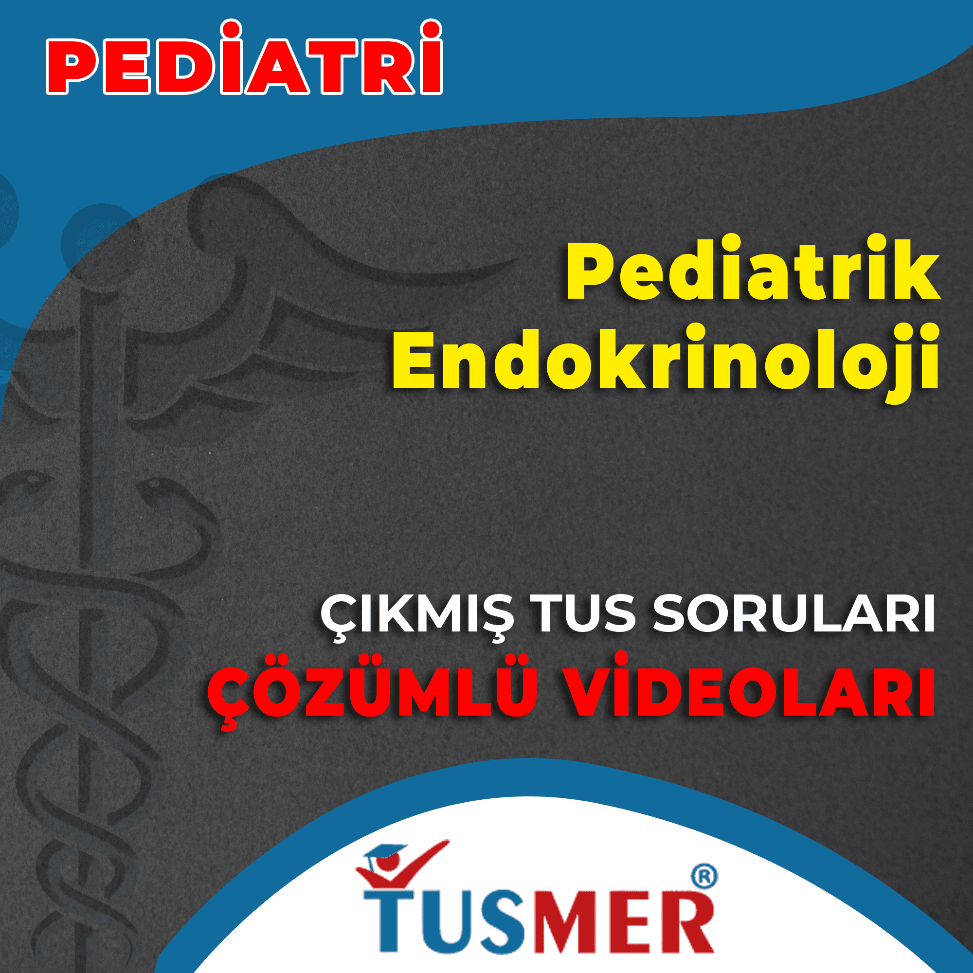 Pediatrik Endokrinoloji Çıkmış Sorular