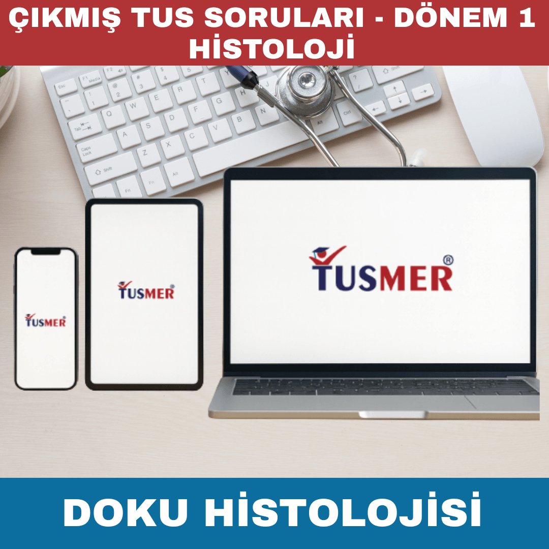 Dönem 1 Histoloji Doku Histolojisi TUS Çıkmış Sorular