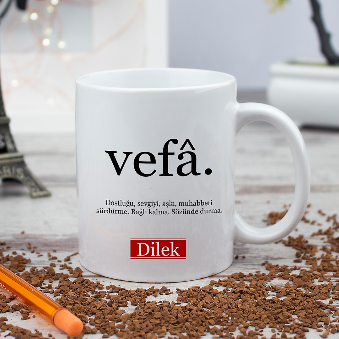 Dosta Vefa Hediyesi Vefa Kelime Anlamlı ve İsim Baskılı  Kupa Bardak