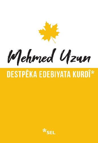 Destpêka Edebîyata Kurdî