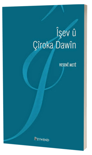 Îşev Û Çiroka Dawîn