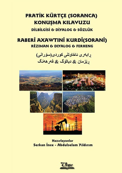 Pratik Kürtçe (Soranca) Konuşma Kılavuzu -Dilbilgisi & Diyalog & Sözlük