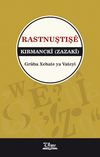 Rastnuştişê Kirmanckî (Zazakî) (Genişletilmiş 3. basım)