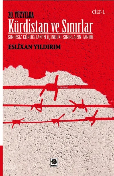 20. Yüzyılda Kürdistan ve Sınırlar