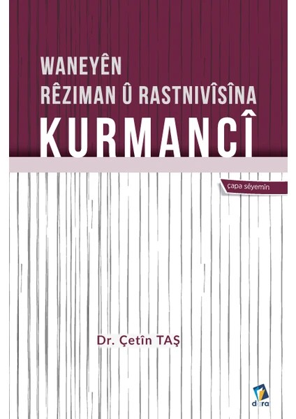 Waneyên Rêziman Û Rastnivîsîna Kurmaci