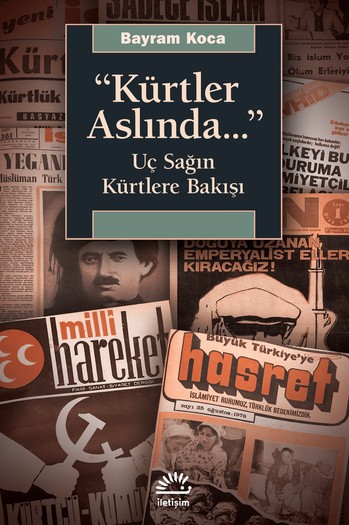 Kürtler Aslında… Uç Sağın Kürtlere Bakışı