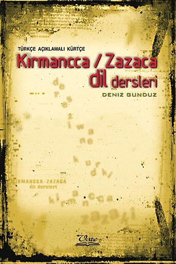 Türkçe Açıklamalı Kürtçe (Kırmanncca / Zazaca) Dil Dersleri 3. Baskı