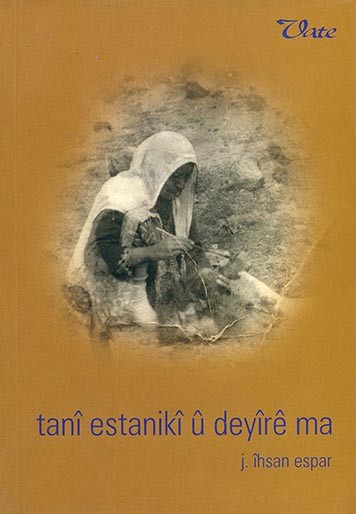 Tanî Estanikî û Deyîrê Ma