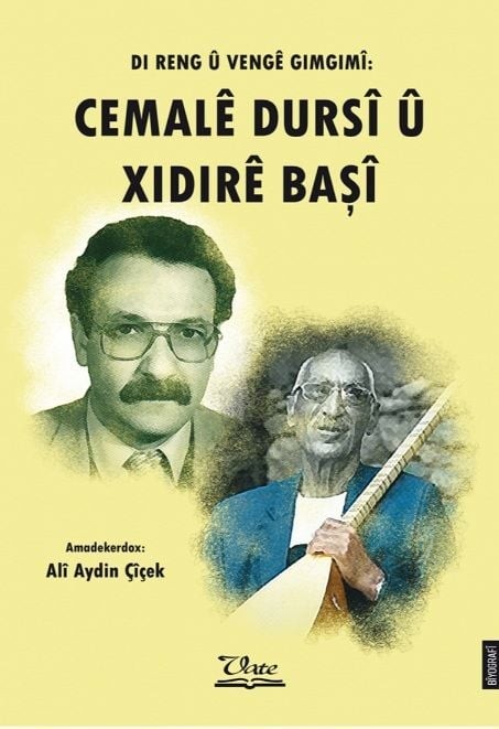 Di Reng û Vengê Gimgimî: CEMALÊ DURSÎ û XIDIRÊ BAŞÎ