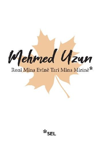Ronî Mîna Evînê, Tarî Mîna Mirinê