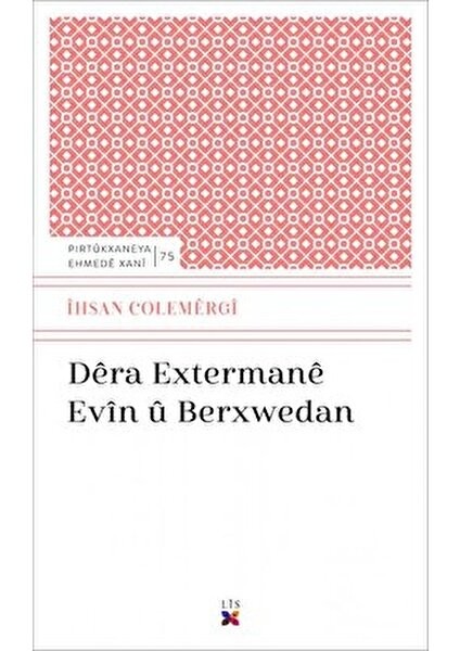 Dêra Extermanê Evîn û Berxwedan