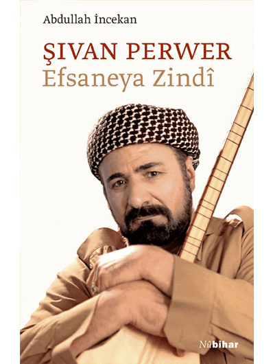 Şivan Perwer – Efsaneya Zindî