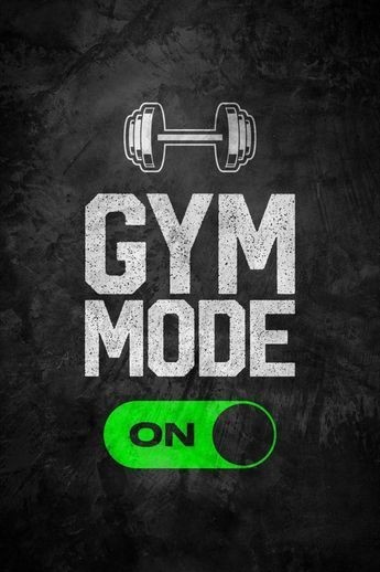 Gym Mode On