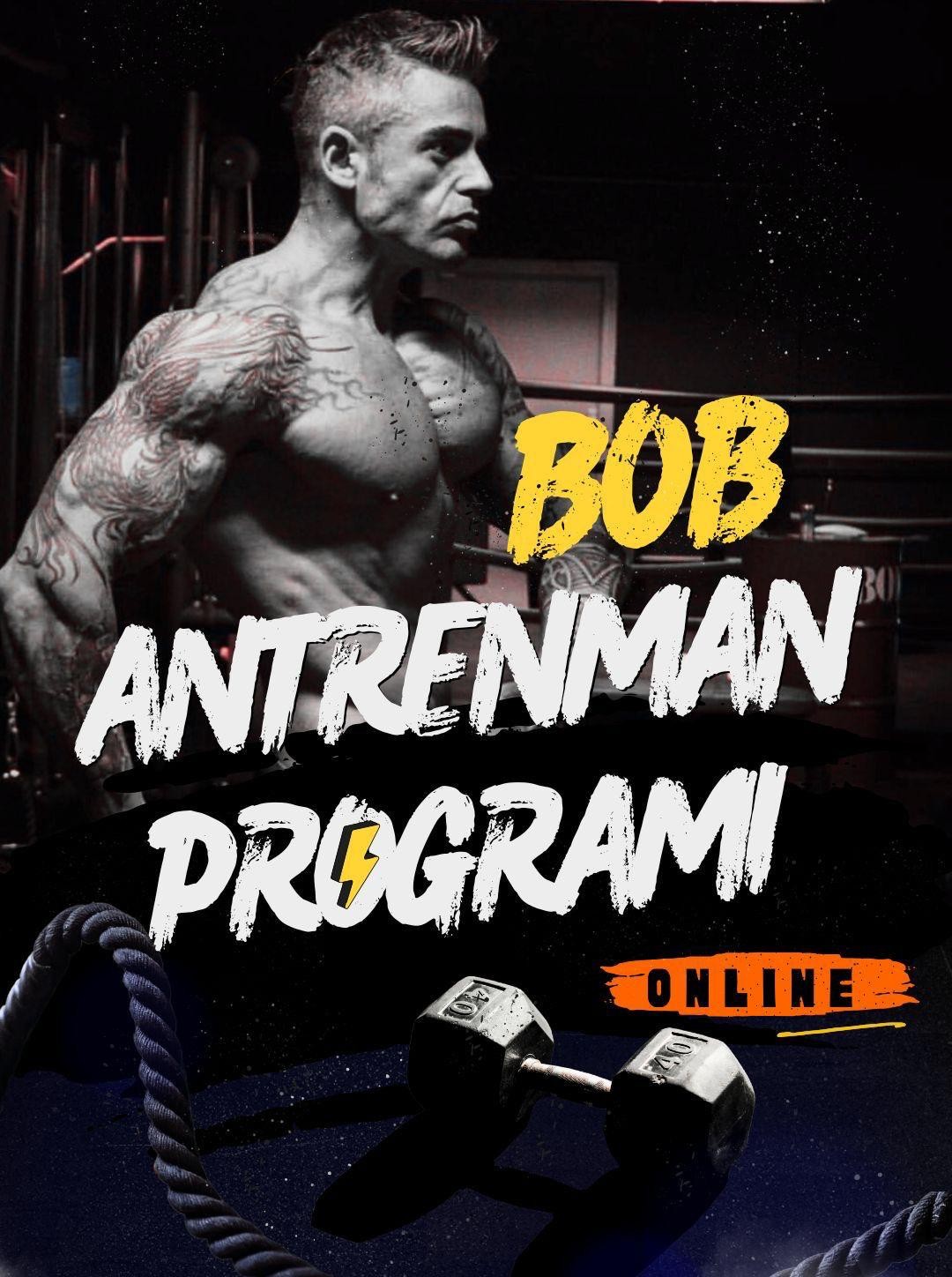 BOB ANTRENMAN PROGRAMI ONLINE 