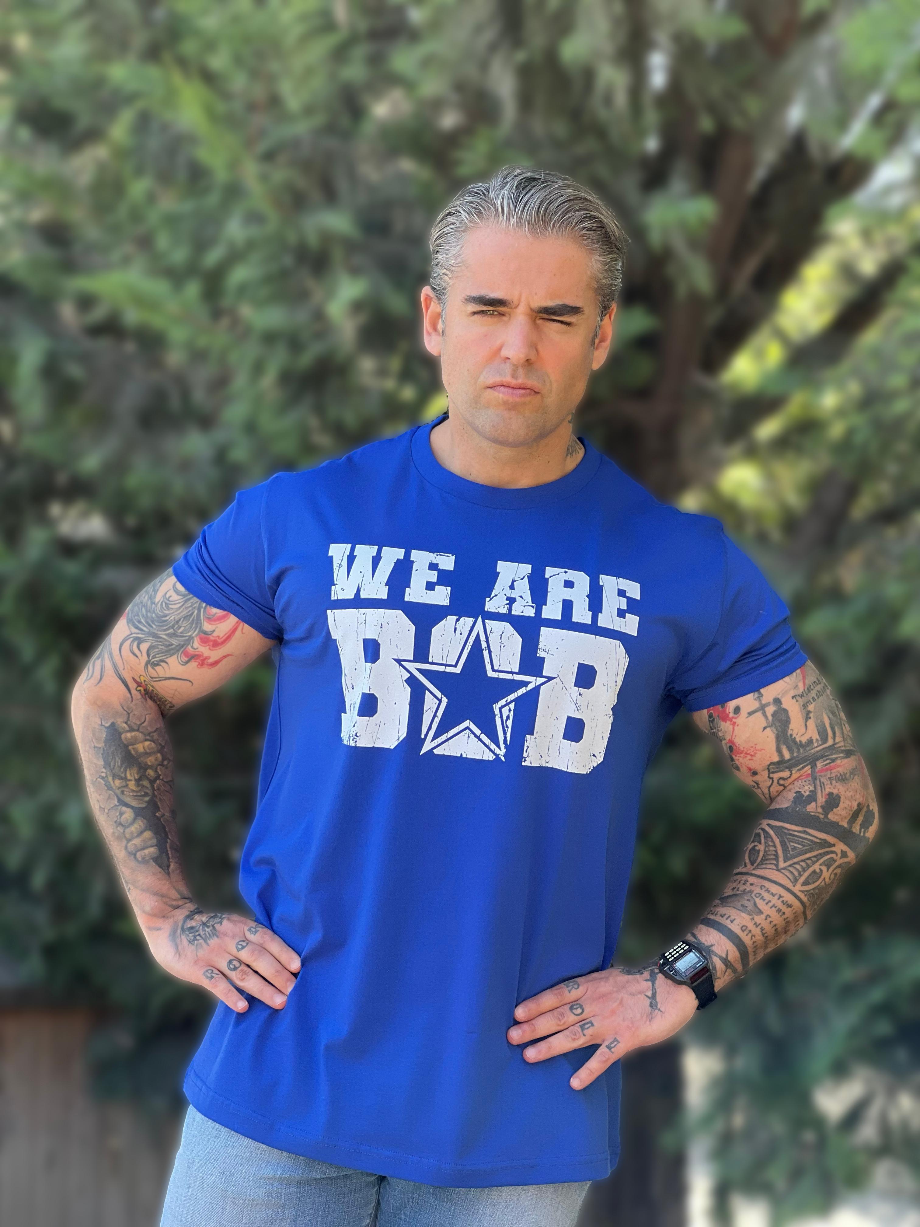 WE ARE BOB T-Shirt