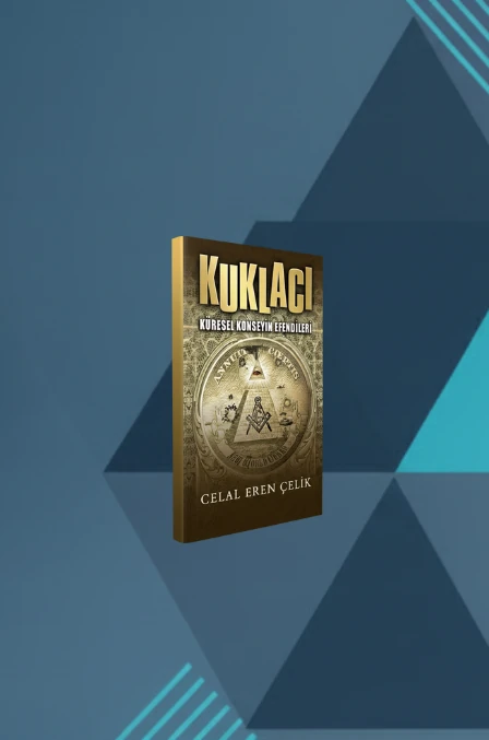 KUKLACI: "KÜRESEL KONSEYİN EFENDİLERİ" DİJİTAL E-KİTAP (PDF)
