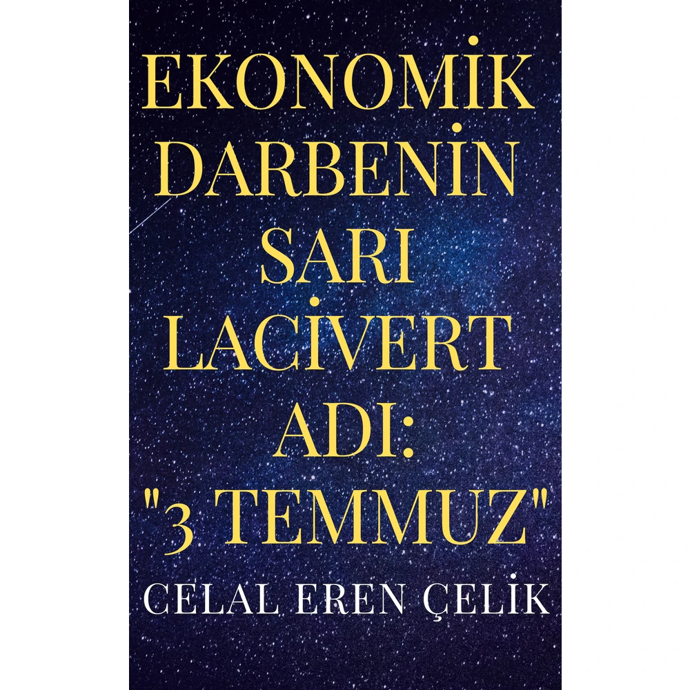 EKONOMİK DARBENİN SARI LACİVERT ADI:3 TEMMUZ