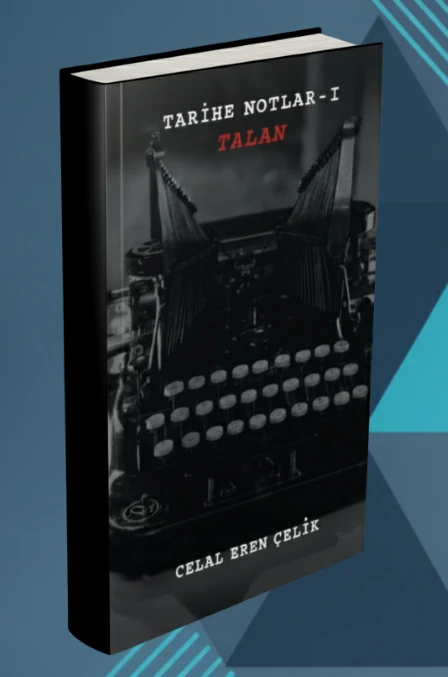 2'Lİ SET-TEKKEDEN DEVLETE: YEŞİL İKTİDAR ve TARİHE NOTLAR-1 “TALAN” (İSME ÖZEL İMZALI)