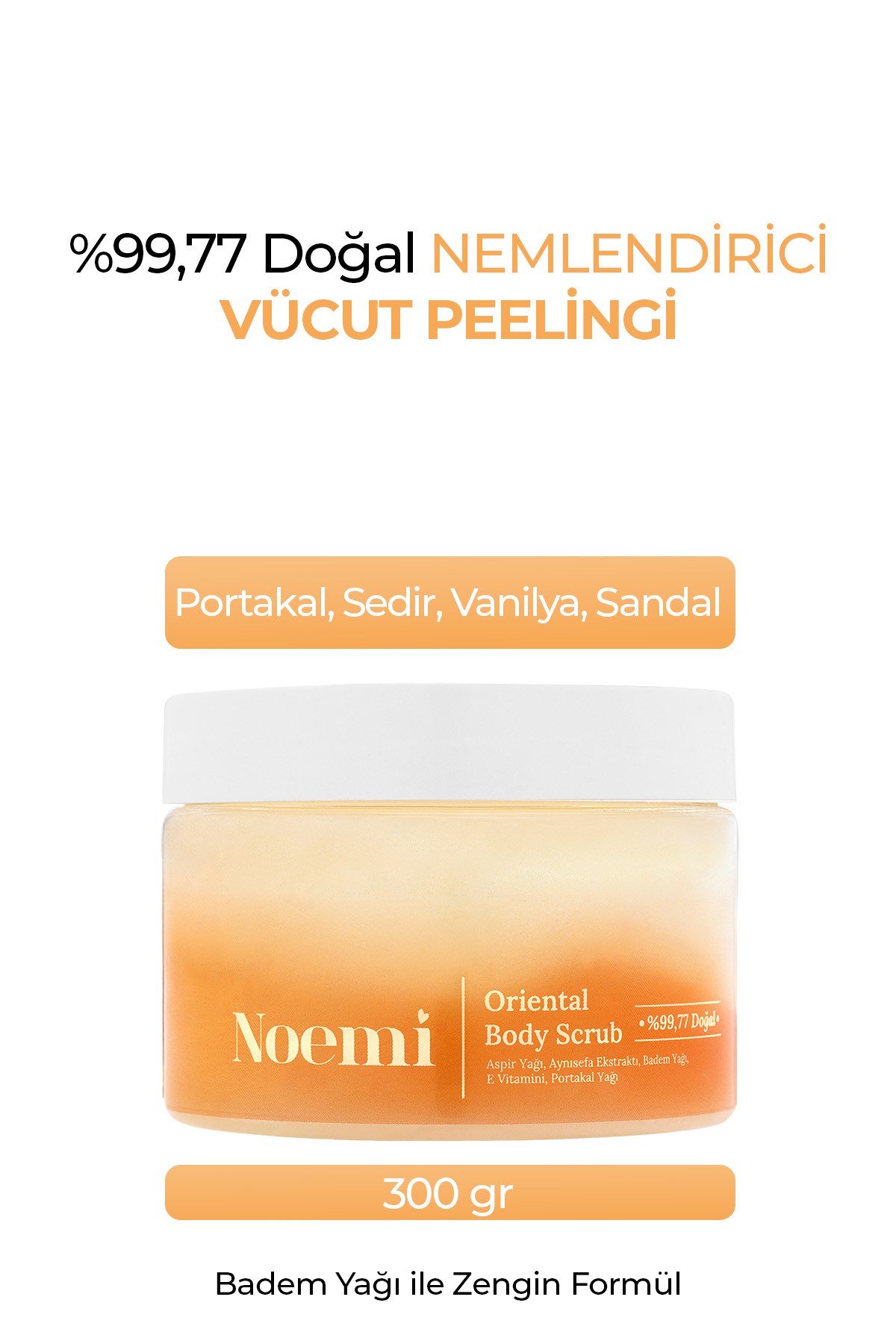 Doğal Body Scrub - Arındırıcı, Yoğun Nemlendirici El Ve Vücut Peelingi - Oriental 300ml