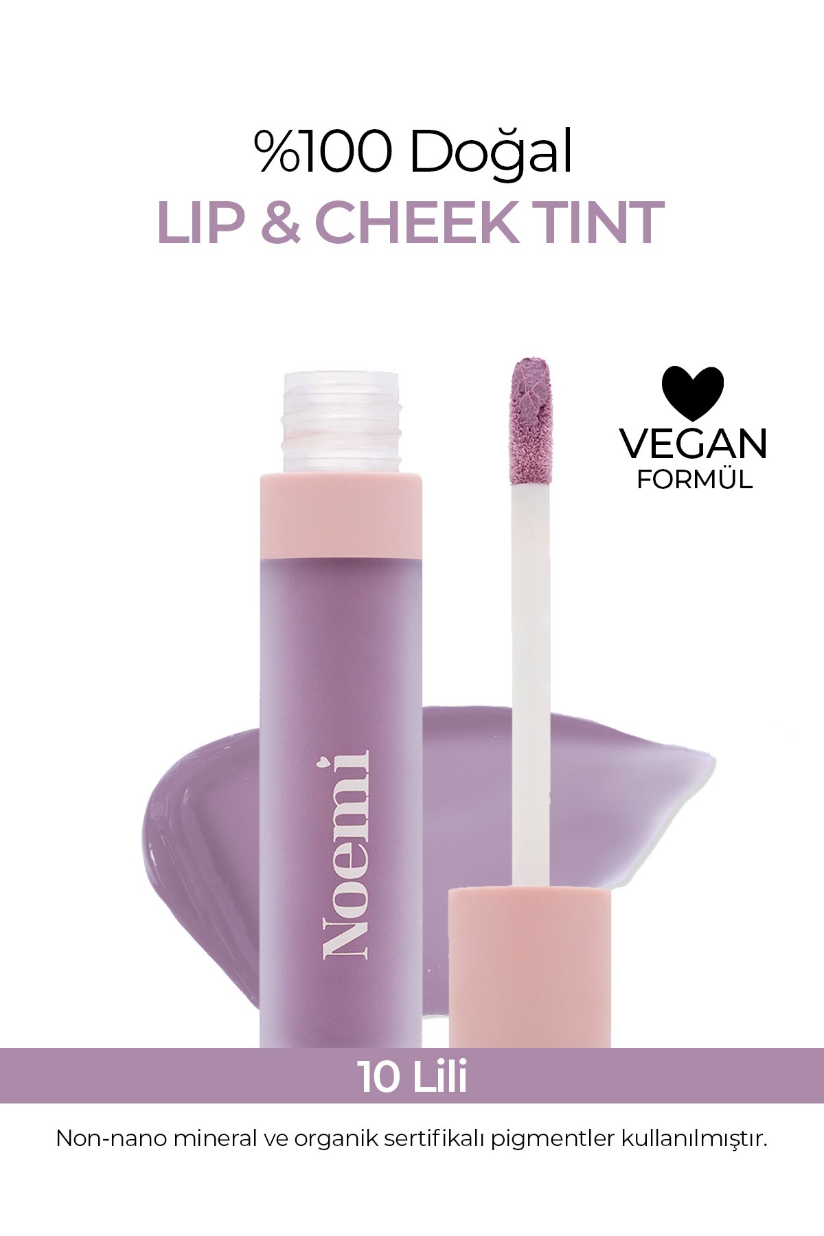 Lip & Cheek / Tint - Besleyici Özellik - 10 Lili / Aydınlatıcı - Renklendirme