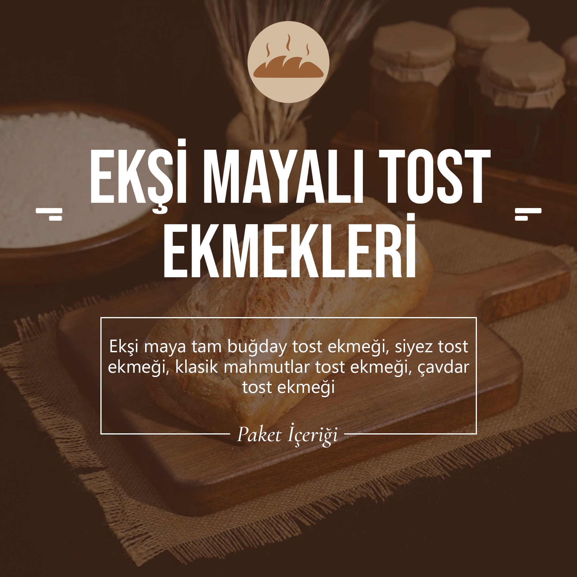 EKŞİ MAYALI TOST EKMEKLERİ PAKETİ