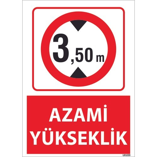 3,50m Azami Yükseklik Uyarı Levhası 25x35 cm