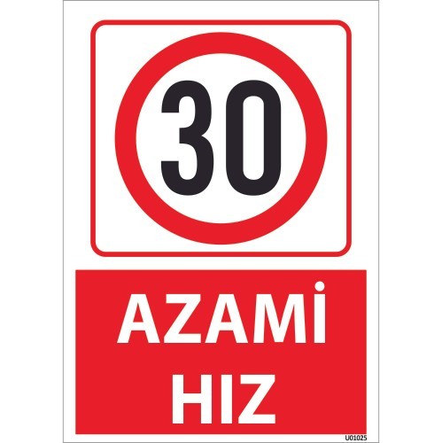 30 Azami Hız Uyarı Levhası 25x35 cm