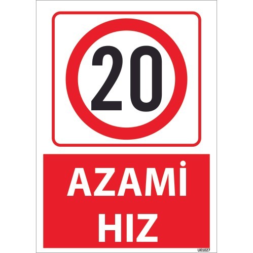 20 Azami Hız Uyarı Levhası 25x35 cm