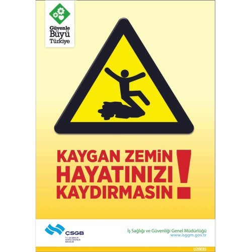 Kaygan Zemin Hayatınızı Kaydırmasın Levhası 25x35 cm